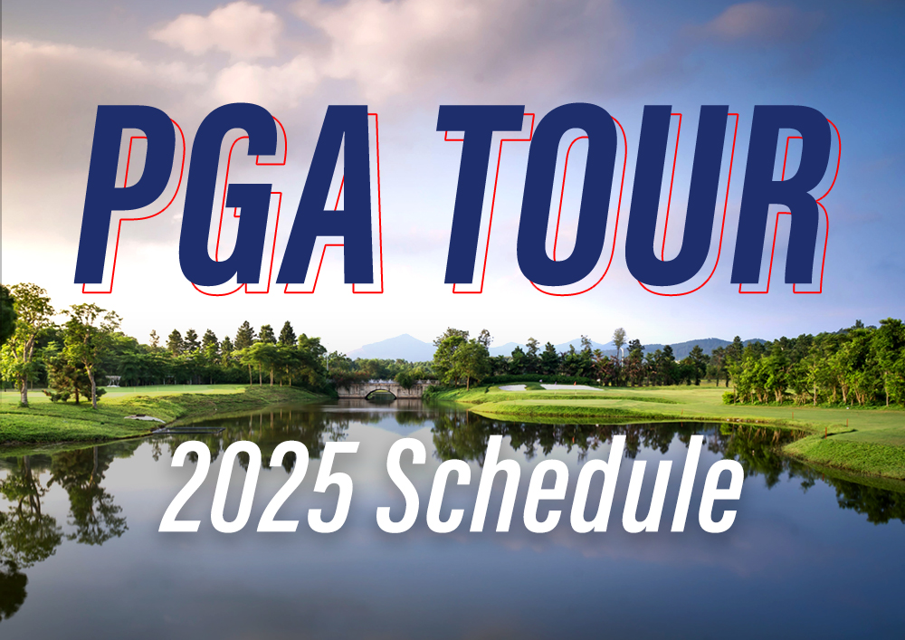 2025 PGA TOUR SCHEDULE AND CHANGES United States Golf Teachers Federation